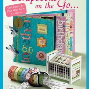 Scrapbooks on the Go… - Suzy West, Michelle Tornay, Nichol Pereira, Krista Fernandez