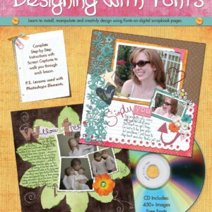 Digi-Scrappin': Designing with Fonts - Amanda Dykan