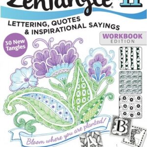 Zentangle 11: Lettering, Quotes & Inspirational Sayings - Suzanne McNeill, CZT